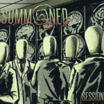 The Summoned - Sessions Review