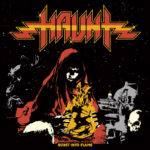 Haunt - Burst Into Flame Review