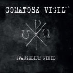 Comatose Vigil A.K. - Evangelium Nihil Review