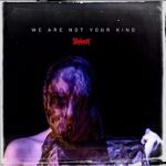 Slipknot - We Are Not Your Kind Review