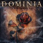 Dominia - The Withering Of The Rose Review