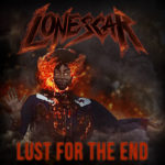 Lonescar - Lust for the End Review