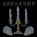 Skeleton - Skeleton Review