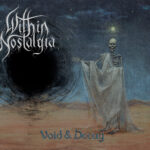 Within Nostalgia - Void And Decay Review