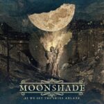 Moonshade - As We Set The Skies Ablaze Review